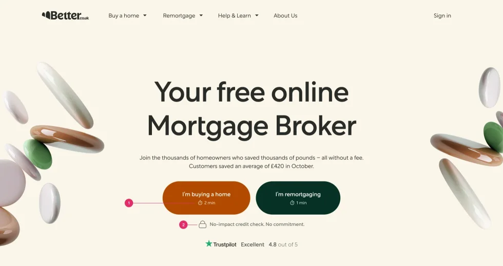 The redesigned Better.co.uk homepage: “Your free online Mortgage Broker”, the buttons “I’m buying a home, 2 min” and “I’m remortgaging, 1 min”, the line “No-impact credit check. No commitment.” and design notes 1 and 2.