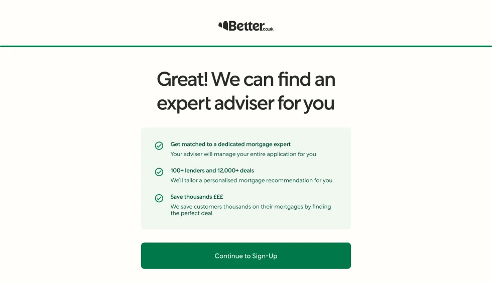 The page before sign-up: “Great! We can find an expert adviser for you”, three points about a dedicated mortgage expert, 100+ lenders and 12,000+ deals, and saving thousands, and a “Continue to Sign-Up” button.