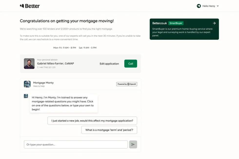 The customer portal: “Congratulations on getting your mortgage moving!”, a call from one of the experts in the next 30 minutes and the opening hours, the personal adviser’s card with “Edit application” and “Call”, and the AI assistant Mortgage Monty, powered by OpenAI, with suggested questions.